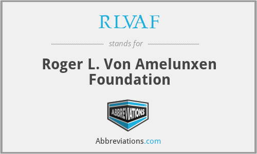 RLVAF - Roger L. Von Amelunxen Foundation