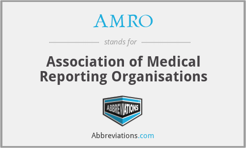 AMRO - Association of Medical Reporting Organisations