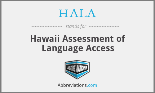 HALA - Hawaii Assessment of Language Access