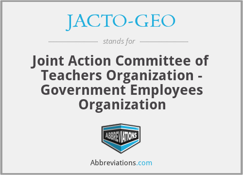 JACTO-GEO - Joint Action Committee of Teachers Organization - Government Employees Organization