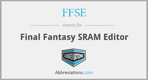 FFSE - Final Fantasy SRAM Editor