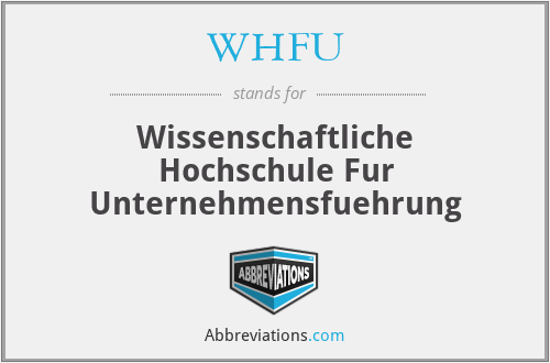 WHFU - Wissenschaftliche Hochschule Fur Unternehmensfuehrung