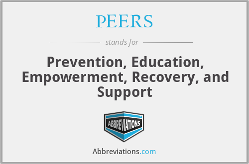 PEERS - Prevention, Education, Empowerment, Recovery, and Support