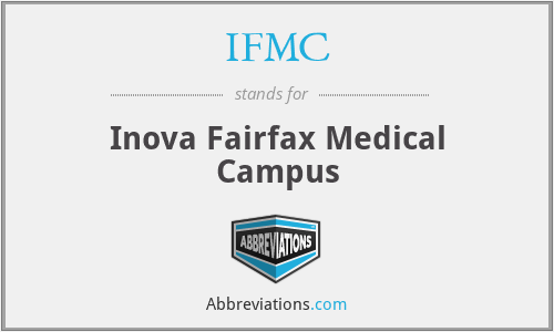 IFMC - Inova Fairfax Medical Campus