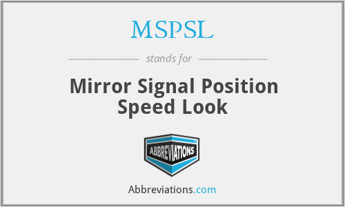 MSPSL - Mirror Signal Position Speed Look