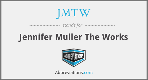 JMTW - Jennifer Muller The Works