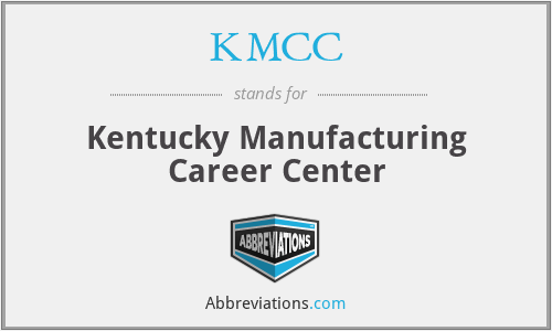 KMCC - Kentucky Manufacturing Career Center