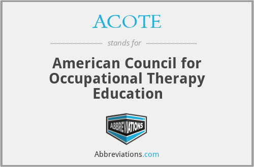 ACOTE - American Council for Occupational Therapy Education