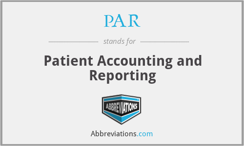 PAR - Patient Accounting and Reporting