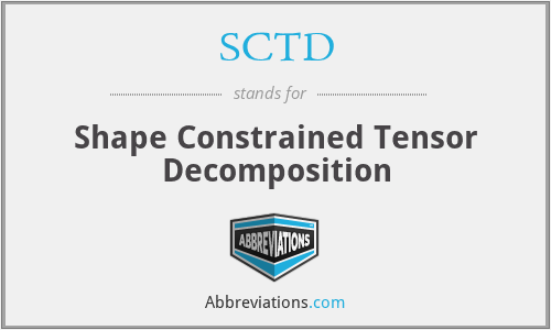 SCTD - Shape Constrained Tensor Decomposition