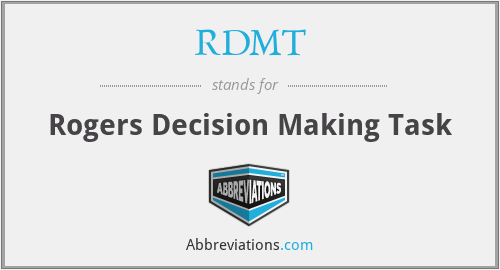 RDMT - Rogers Decision Making Task