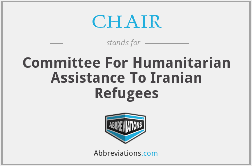 CHAIR - Committee For Humanitarian Assistance To Iranian Refugees