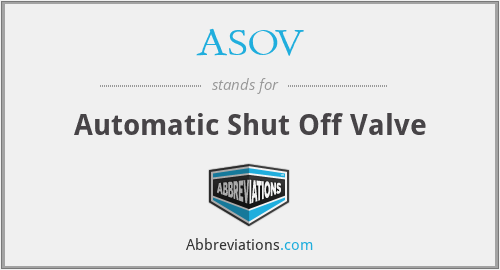 ASOV - Automatic Shut Off Valve