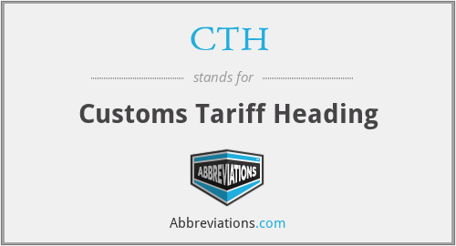CTH - Customs Tariff Heading