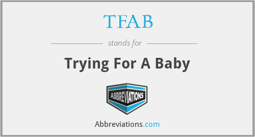 TFAB - Trying For A Baby