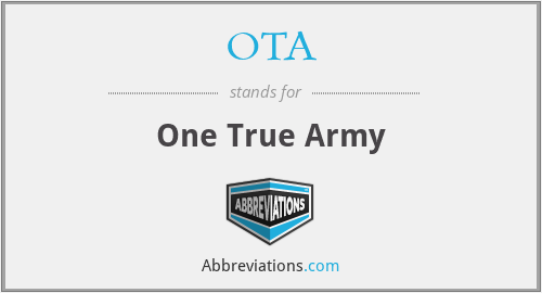 OTA - One True Army