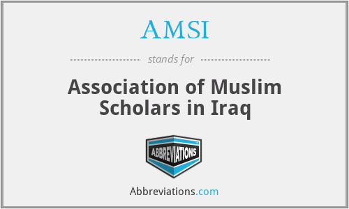 AMSI - Association of Muslim Scholars in Iraq