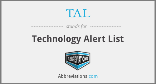 TAL - Technology Alert List