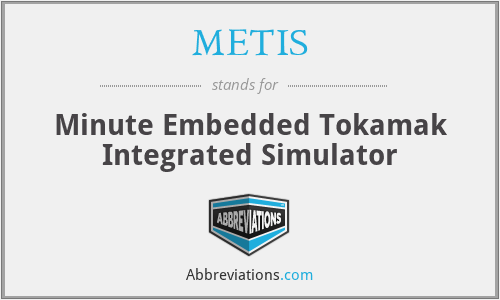 METIS - Minute Embedded Tokamak Integrated Simulator