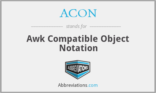 ACON - Awk Compatible Object Notation