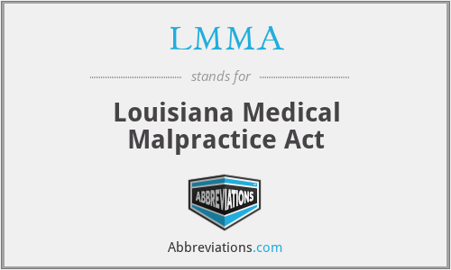 LMMA - Louisiana Medical Malpractice Act