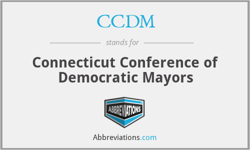 CCDM - Connecticut Conference of Democratic Mayors