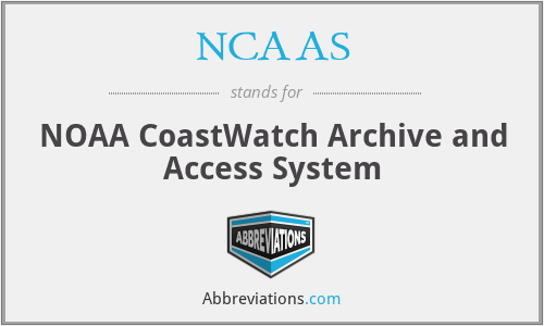 NCAAS - NOAA CoastWatch Archive and Access System