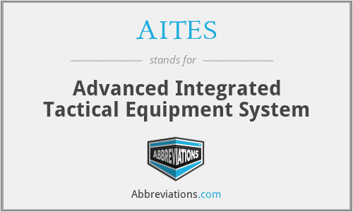AITES - Advanced Integrated Tactical Equipment System