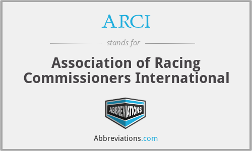 ARCI - Association of Racing Commissioners International