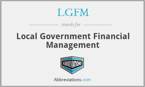 LGFM - Local Government Financial Management