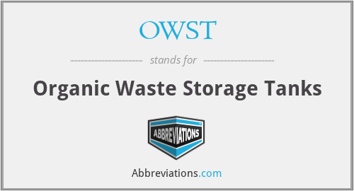 OWST - Organic Waste Storage Tanks
