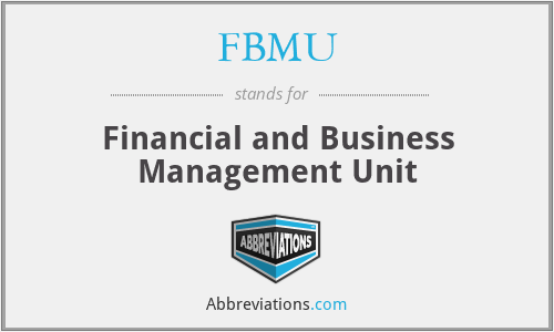FBMU - Financial and Business Management Unit