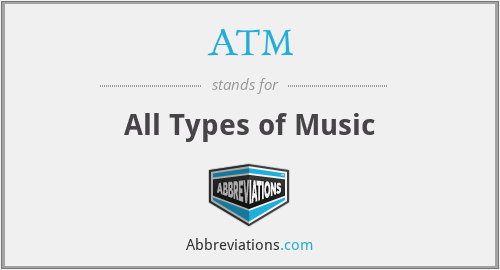 ATM - All Types of Music