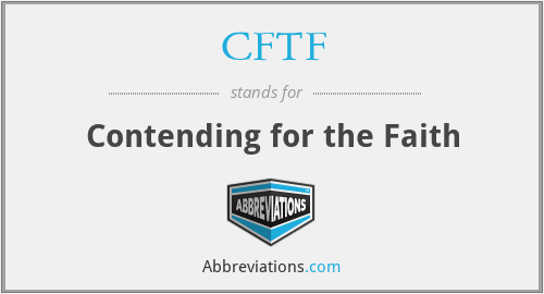 CFTF - Contending for the Faith