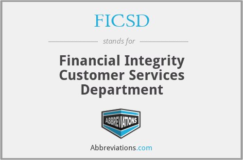 FICSD - Financial Integrity Customer Services Department