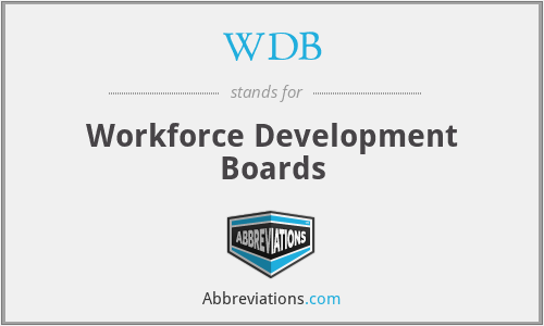 WDB - Workforce Development Boards