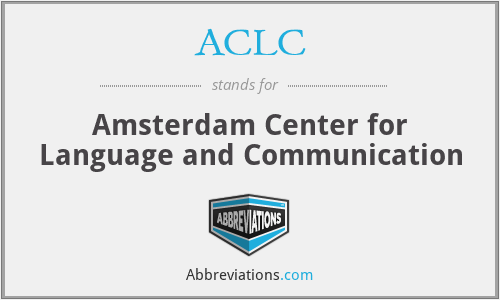 ACLC - Amsterdam Center for Language and Communication