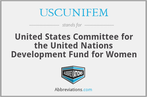 USCUNIFEM - United States Committee for the United Nations Development Fund for Women
