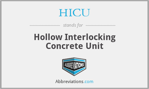 HICU - Hollow Interlocking Concrete Unit