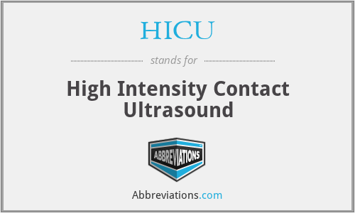 HICU - High Intensity Contact Ultrasound
