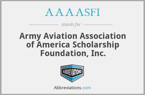 AAAASFI - Army Aviation Association of America Scholarship Foundation, Inc.