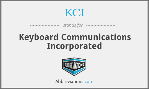 KCI - Keyboard Communications Incorporated