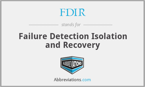 FDIR - Failure Detection Isolation and Recovery