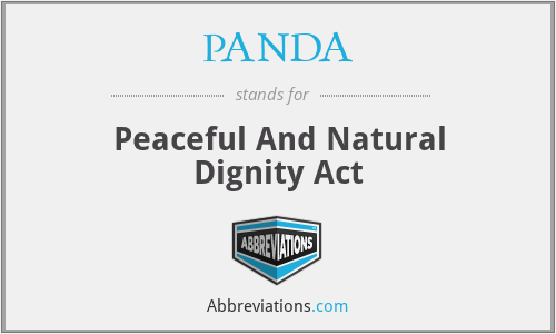 PANDA - Peaceful And Natural Dignity Act