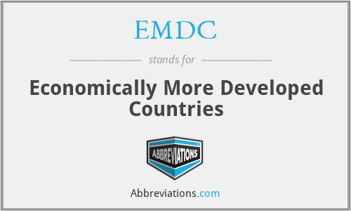 EMDC - Economically More Developed Countries