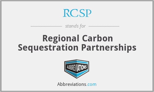 RCSP - Regional Carbon Sequestration Partnerships