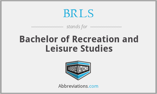 BRLS - Bachelor of Recreation and Leisure Studies