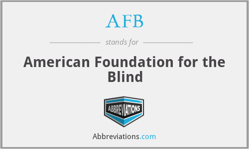 AFB - American Foundation for the Blind