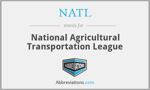 NATL - National Agricultural Transportation League