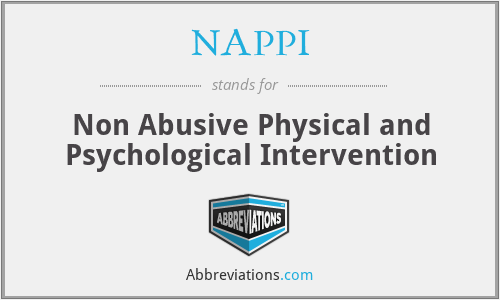 NAPPI - Non Abusive Physical and Psychological Intervention